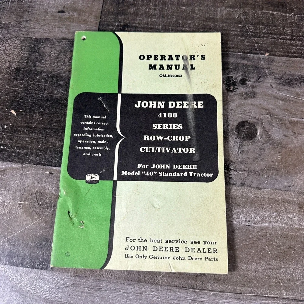 John Deere Operator Manual OM-N20-853 4100 Series Row Crop Cultivator 40 Tractor